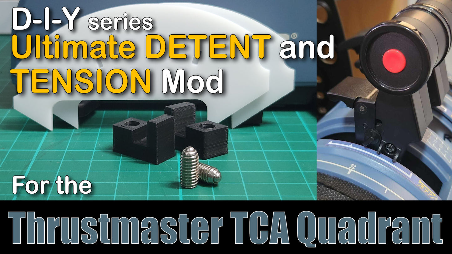 Ultimate Detent-Tension Mod for the Thrustmaster TCA Quadrant - DIY Kit