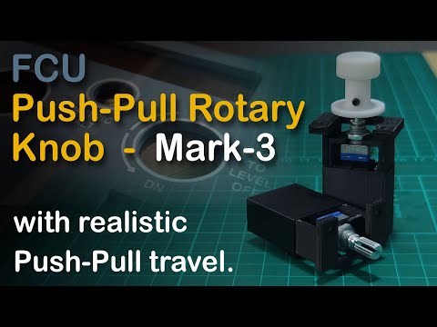 Mk3 FCU Push-Pull Rotary with push-pull travel